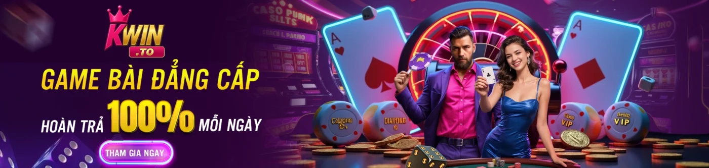 KWIN 21 game bài đẳng cấp kwin hoàn trả mỗi ngày