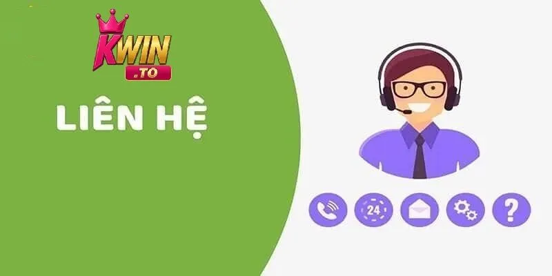 Tổng quan về cách liên hệ Kwin