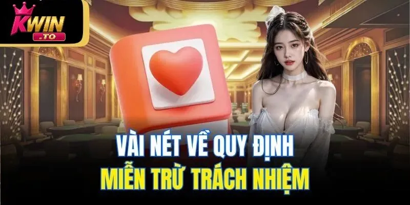 Miễn Trừ Trách Nhiệm 1 Vài nét về quy định miễn trừ trách nhiệm